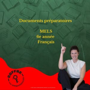 Documents préparatoire MELS 6e année (français)
